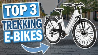 TREKKING EBIKES Die 3 Besten Elektrofahrräder 2024 [upl. by Imik]