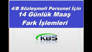 14 Günlük Maaş Fark İşlemleri 4B Sözleşmeli Personel [upl. by Sairahcaz948]