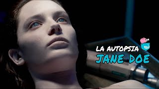 🎦LA AUTOPSIA DE JANE DOE  LA MORGUE2016  RESUMEN EXPLICADO🎦 [upl. by Adamsun]