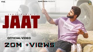 Sumit Parta  JAAT Official Music Video  New Haryanvi Song 2024 [upl. by Stephine]