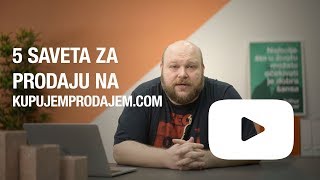 Sam Svoj Gazda  5 saveta za prodaju na kupujemprodajemcom [upl. by Nylirehc]