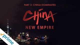 China New Empire  Part 3 China Dominates  Trailer  Available now [upl. by Ayahsal489]