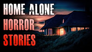 4 TRUE Scary Home Alone Horror Stories  True Scary Stories [upl. by Dearman595]