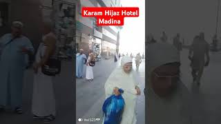 Karam Hijaz Hotel Markazia MadinaNearest Hotel in madina yshorts youtubeshorts youtubeshort [upl. by Prady]