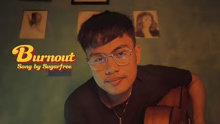 Burnout 🫥 Song by Sugarfree 🫥 Cover By PAJO [upl. by Llyrat]