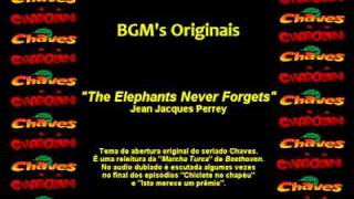 EL CHAVO Chaves  Tema de Entrada  The Elephants Never Forgets [upl. by Burnaby657]