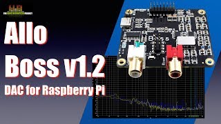 Allo Boss v12 DAC for Raspberry Pi [upl. by Yrmac]