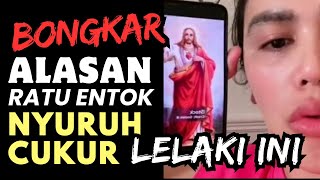 TERBONGKAR ALASAN RATU ENTOK NYURUH CUKUR RAMBUT LELAKI DIKLAIM SBG TUHAN YESUS OLEH UMAT KR1ST3N [upl. by Cochrane]