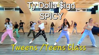 TY DOLLA IGN POST MALONE  SPICY DANCE CHOREOGRAPHY Tweens  Teens Dance Class Coreografia [upl. by Aieken]