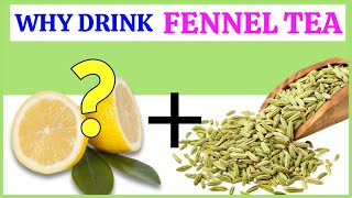 Fennel and Lemon Tea These 7 Benefits Will Amaze You [upl. by Nos738]