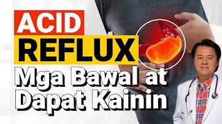 Acid Reflux Mga Bawal Kainin at Dapat Kainin  By Doc Willie Ong Internist and Cardiologist [upl. by Aillimat]