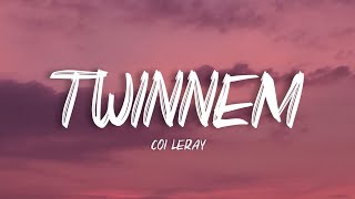 Coi Leray  Go best friend TWINNEM Lyrics [upl. by Hsakaa847]