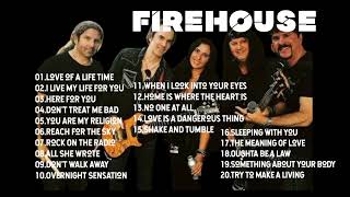 FIREHOUSE GREATEST HITS SONGS [upl. by Rebmyt]