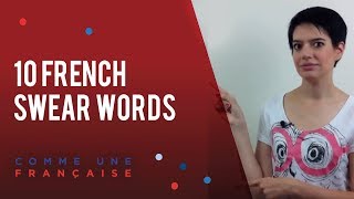 10 Swearing Words in French [upl. by Aicenert]