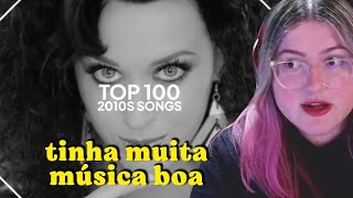 REAGINDO AS TOP 100 MÚSICAS DOS ANOS 2010  Cortes da Bel [upl. by Dnalrag627]