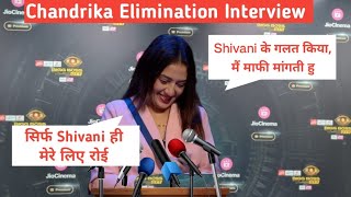 Bigg Boss OTT 3 Chandrika Eviction interview Bahar aate hi maangi Shivani se maafi [upl. by Paryavi]