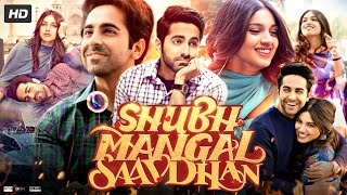 Shubh Mangal Saavdhan Full Movie  Ayushmann Khurrana  Bhumi Pednekar  Jimmy  Review amp Facts [upl. by Yesnik46]