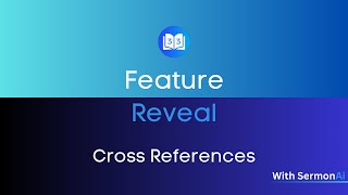 SermonAi Feature Reveal Cross References [upl. by Aivlis]