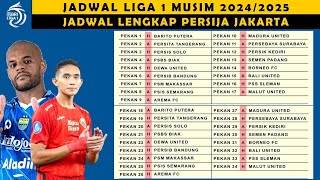 JADWAL PERTANDINGAN PERSIJA JAKARTA LIGA 1 MUSIM 20242025 [upl. by Dierdre]