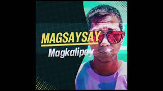 MAGSAYSAY MAGKALIPAY by JIE BAGONA OMAPAS [upl. by Conover114]