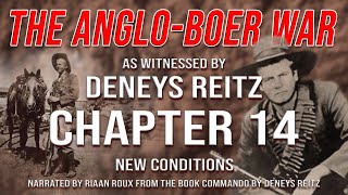 The Anglo Boer War as witnessed by Deneys Reitz  Chapter 14 [upl. by Onibas35]