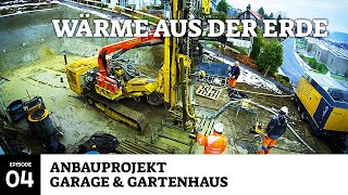 Erdwärme für unser Haus Wir bohren 2 x 135m tief  Anbauprojekt Garage amp Gartenhaus [upl. by Droflim491]