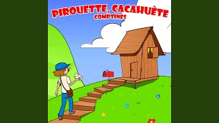 Pirouette Cacahuète  Comptines [upl. by Assilrac]