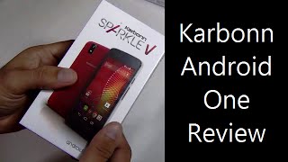 Karbonn Android One Review Karbonn Sparkle V Unboxing And Review [upl. by Ennobe]