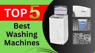 Top 5 Best Washing Machines of 2024 Must Watch Before Buy [upl. by Ariella199]