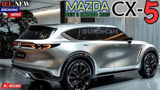 Unveiled 2025 MAZDA CX5 Hybrid GEN 3  Revolutionary Performance [upl. by Osy]