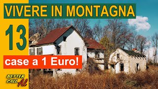 Vivere in montagna  ep13  case a 1 euro [upl. by Atnad]