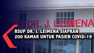 RSUP DR J LEIMENA SIAPKAN 200 KAMAR UNTUK PASIEN COVID 19 [upl. by Iraam584]