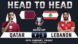 QATAR vs LEBANON  AFC ASIAN CUP 2024  Predictions amp Head to Head Stats  QAT vs LBN [upl. by Katharina]