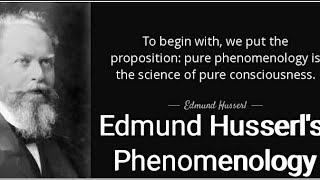 Edmund G A Husserl Founder Of Phenomenology Epoche Avoidance Of Naturalism amp Psychologism [upl. by Coleen]