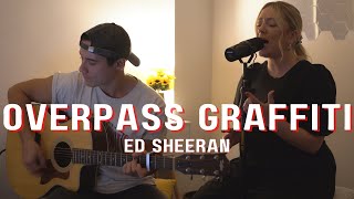 Overpass Graffiti  Ed Sheeran Live Acoustic Cover [upl. by Wivinah557]