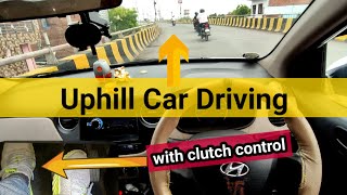 how to drive a car in uphill downhill  part1 [upl. by Ohnuj618]