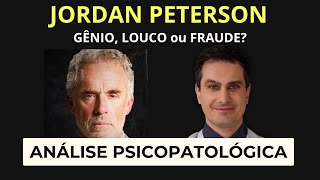 JORDAN PETERSON ANÁLISE PSIQUIÁTRICA E PSICOPATOLÓGICA EXPLICADA [upl. by Rhyner570]