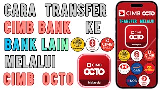 Cara Transfer Duit Cimb ke Bank Lain guna CIMB OCTO [upl. by Hillard610]