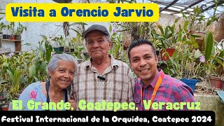 Visita a Orencio Jarvio cultivador de Orquídeas en El Grande Coatepec Veracruz [upl. by Zaneta]