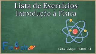 Lista com dez exercícios de Introdução à Física F100124 [upl. by Ainnos]