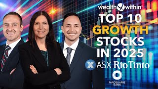 Top 10 Growth Stocks in 2025 Macquarie Bank RIO Tinto ASX and More [upl. by Egap]