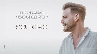 Ruben Aguiar  Sou Giro Audio Oficial [upl. by Ymia737]