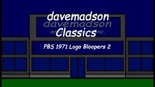 davemadson Classics PBS 1971 Logo Bloopers 2 [upl. by Eardna]