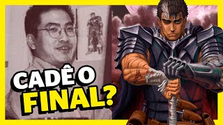 KENTARO MIURA E A INGRATIDÃO DO FÃS DE BERSERK [upl. by Ettenav]