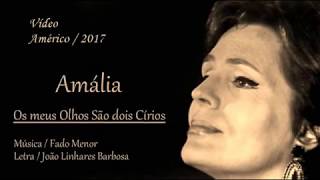 Amália  Os Meus Olhos São Dois Círios [upl. by Carrie931]