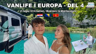 VANLIFE I EUROPA 2024 Vi tager til Kroatien Bosnien amp Montenegro [upl. by Guyon678]