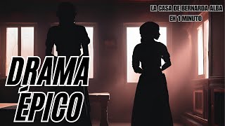 La casa de Bernarda Alba Drama familiar nivel épico en 1 minuto [upl. by Erelia]