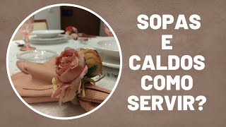 Como fazer uma MESA POSTA de SOPAS e CALDOS [upl. by Kirsti]