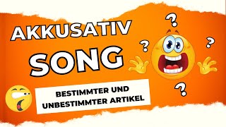 Akkusativ ‑ SONG bestimmter und unbestimmter Artikel [upl. by Doner]