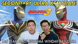 SECONDARY ULTRA TAPI TAK TERKALAHKAN TAG TEAM MAUT FT WINDAH BASUDARA Ultraman FE3 [upl. by Anawahs110]